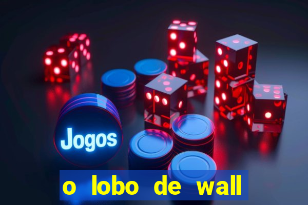 o lobo de wall street gratis